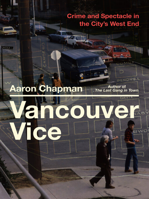 Title details for Vancouver Vice by Aaron Chapman - Available